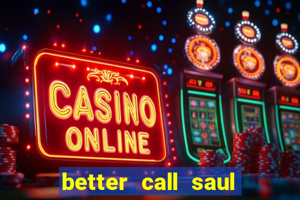 better call saul torrent dublado